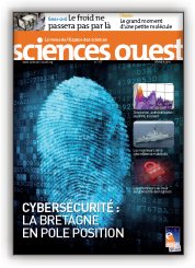 SCIENCES OUEST FEVRIER 2014
CYBER SECURITE : En Bretagne, les sujets phares de la recherche
et de l'innovation se trouvent dans les domaines
de la mer et des biotechnologies, de l'alimentation
et de l'agroalimentaire, des technologies de
l'information et de la communication... Mais, et
cela est moins connu, la rgion est aussi le ple le
plus important en France en matiere de
cyberscurit !
Les forces en puissance - laboratoires de
recherche et entreprises a vise militaire et/ou
civile - sont dja en place depuis plusieurs annes.
Leur notorit ainsi que les projets qui y sont
mens devraient etre stimuls par l'ouverture de
la premiere formation d'ingnieurs en
cyberscurit a Vannes en septembre dernier, et
par l'annonce, le 21 janvier, du ministre de la
Dfense, Jean-Yves Le Drian, de la cration du
Ple d'excellence cyberdfense. A dcouvrir dans
ce dossier.
